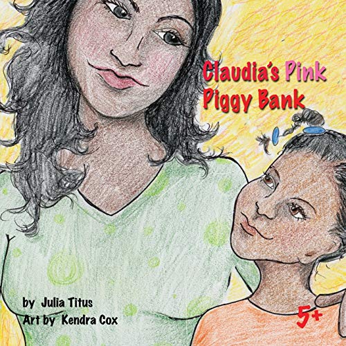 Claudia's Pink Piggy Bank: Saving