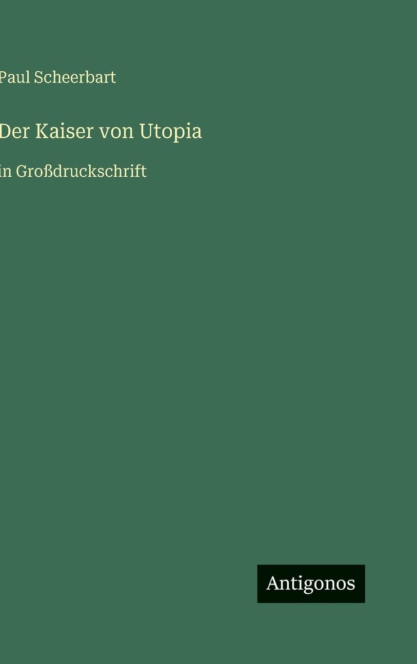 Der Kaiser von Utopia: in Großdruckschrift