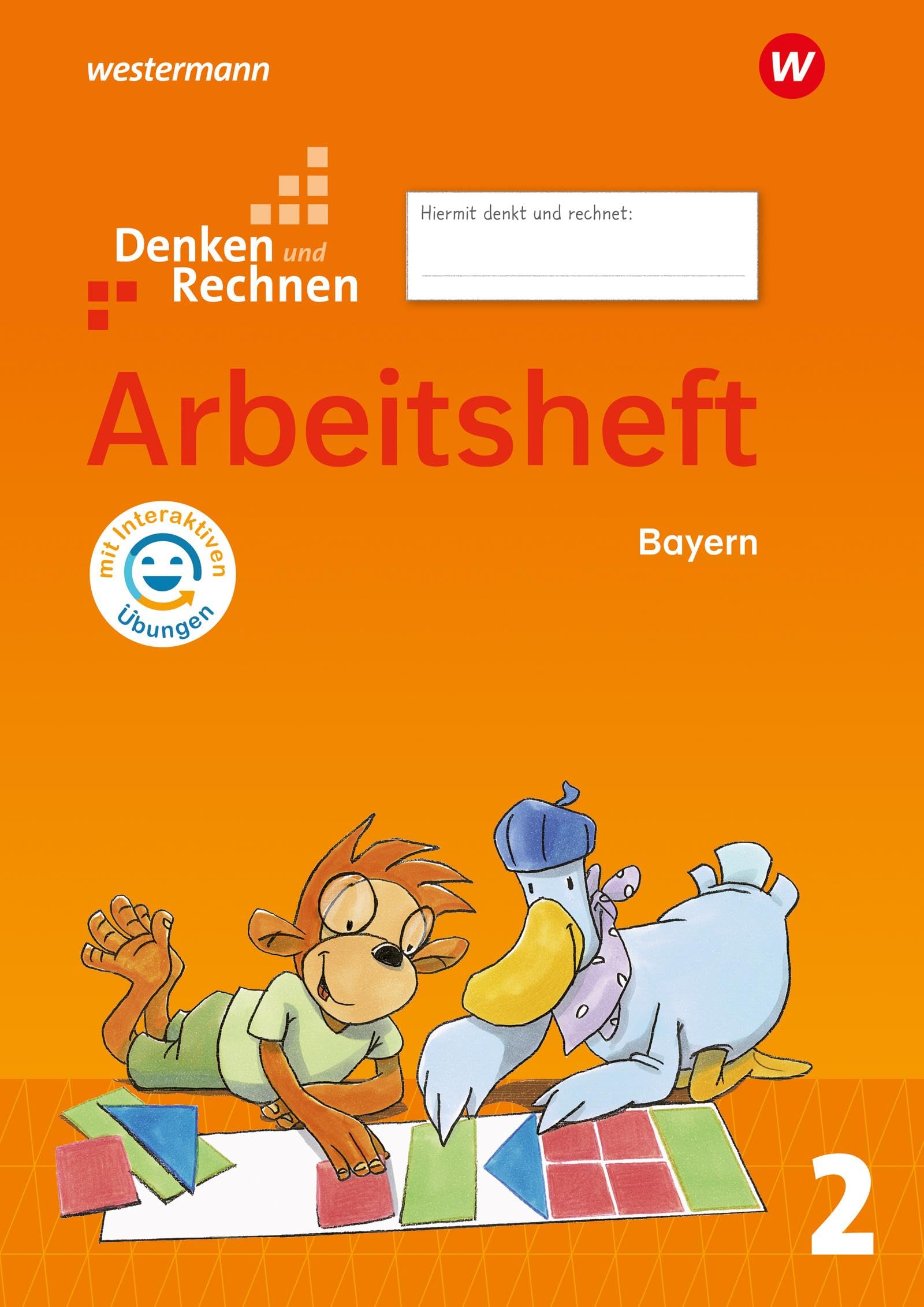 Denken und Rechnen - Ausgabe 2021 für Grundschulen in Bayern: Arbeitsheft 2 mit interaktiven Übungen