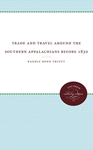 Trade and Travel around the Southern Appalachians before 1830