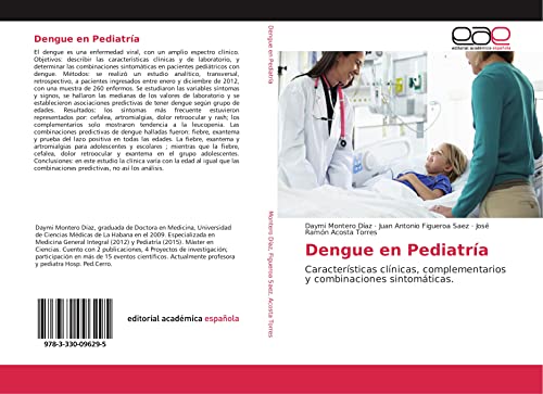 Dengue en Pediatría: Características clínicas, complementarios y combinaciones sintomáticas.