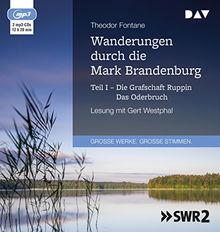 Wanderungen durch die Mark Brandenburg - Teil I: Die Grafschaft Ruppin / Das Oderbruch: Lesung mit Gert Westphal (2 mp3-CDs)