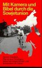 Mit Kamera und Bibel durch die Sowjetunion