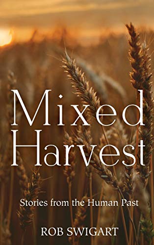 Mixed Harvest: Stories from the Human Past