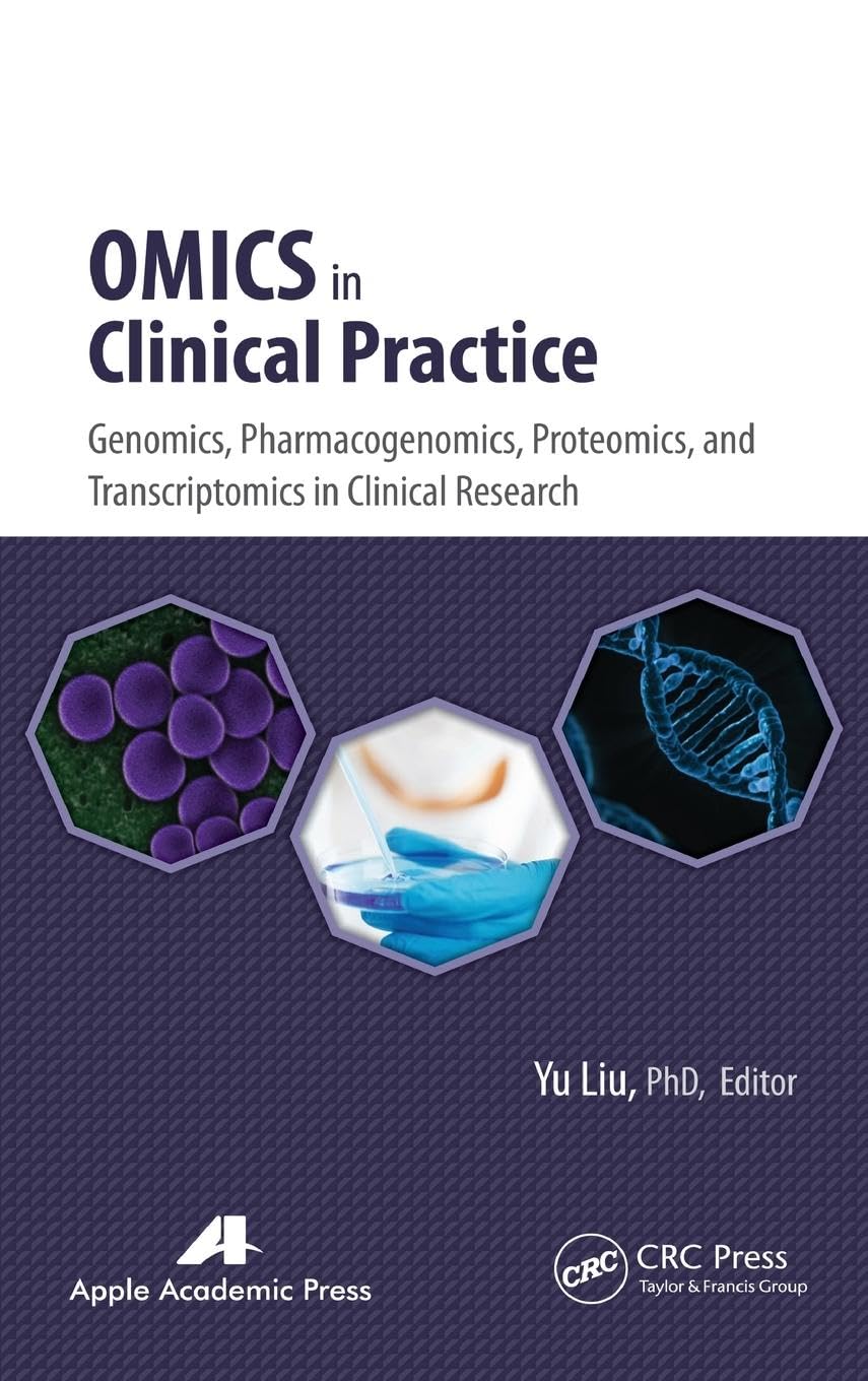 Omics in Clinical Practice: Genomics, Pharmacogenomics, Proteomics, and Transcriptomics in Clinical Research