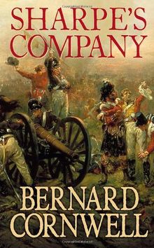Sharpe's Company: Richard Sharpe and the Siege of Badajoz, January to April 1812