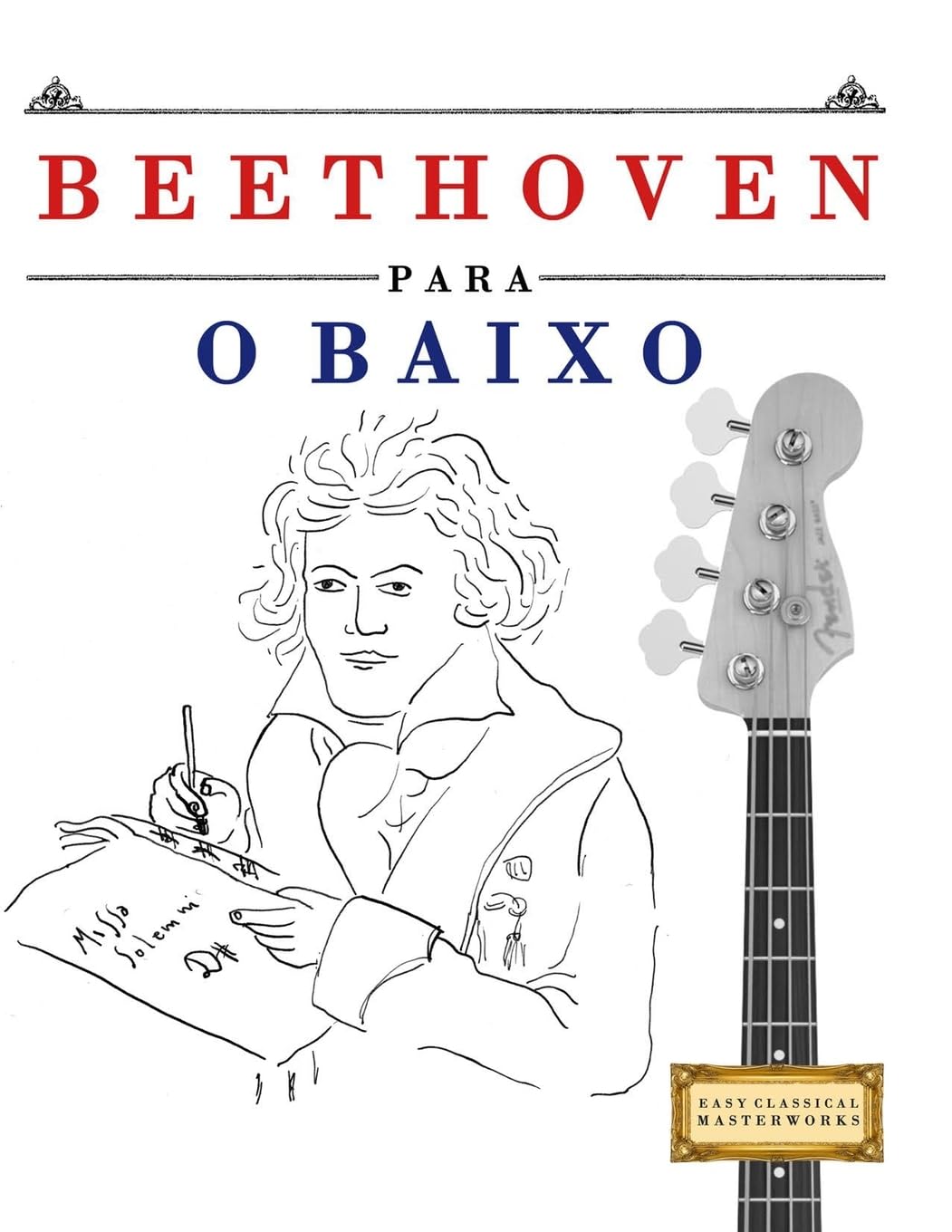 Beethoven para o Baixo: 10 peças fáciles para o Baixo livro para principiantes