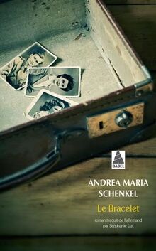Le Bracelet von Schenkel, Andrea Maria | Buch | Zustand gut