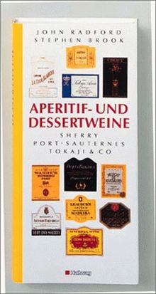 Aperitif- und Dessertweine (Die Taschenführer)
