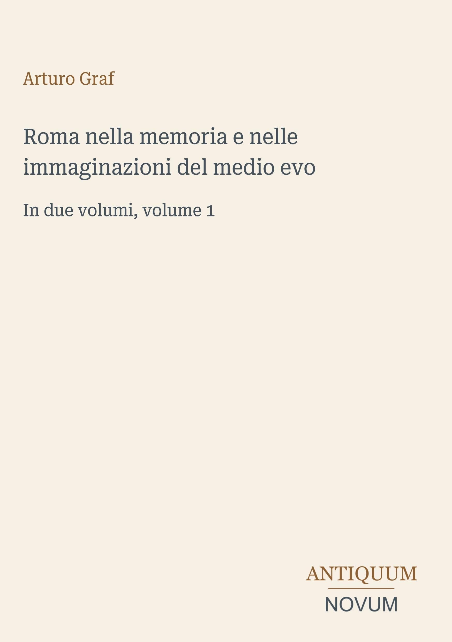 Roma nella memoria e nelle immaginazioni del medio evo