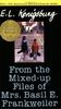 From the Mixed-Up Files of Mrs. Basil E. Frankweiler: 35th Anniversary Edition