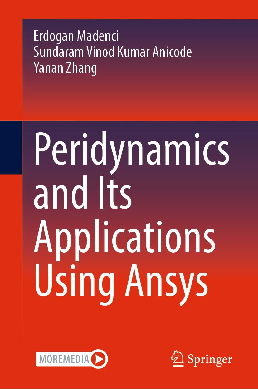 Peridynamics and Its Applications Using Ansys: With Online Files / Update