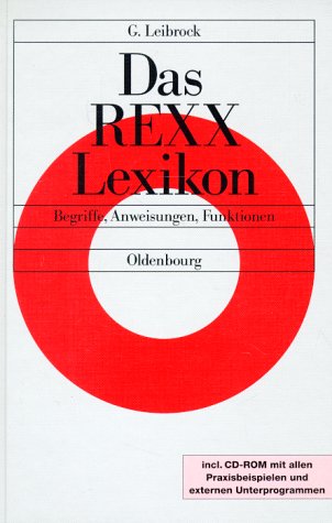 Das REXX Lexikon: Begriffe, Anweisungen, Funktionen