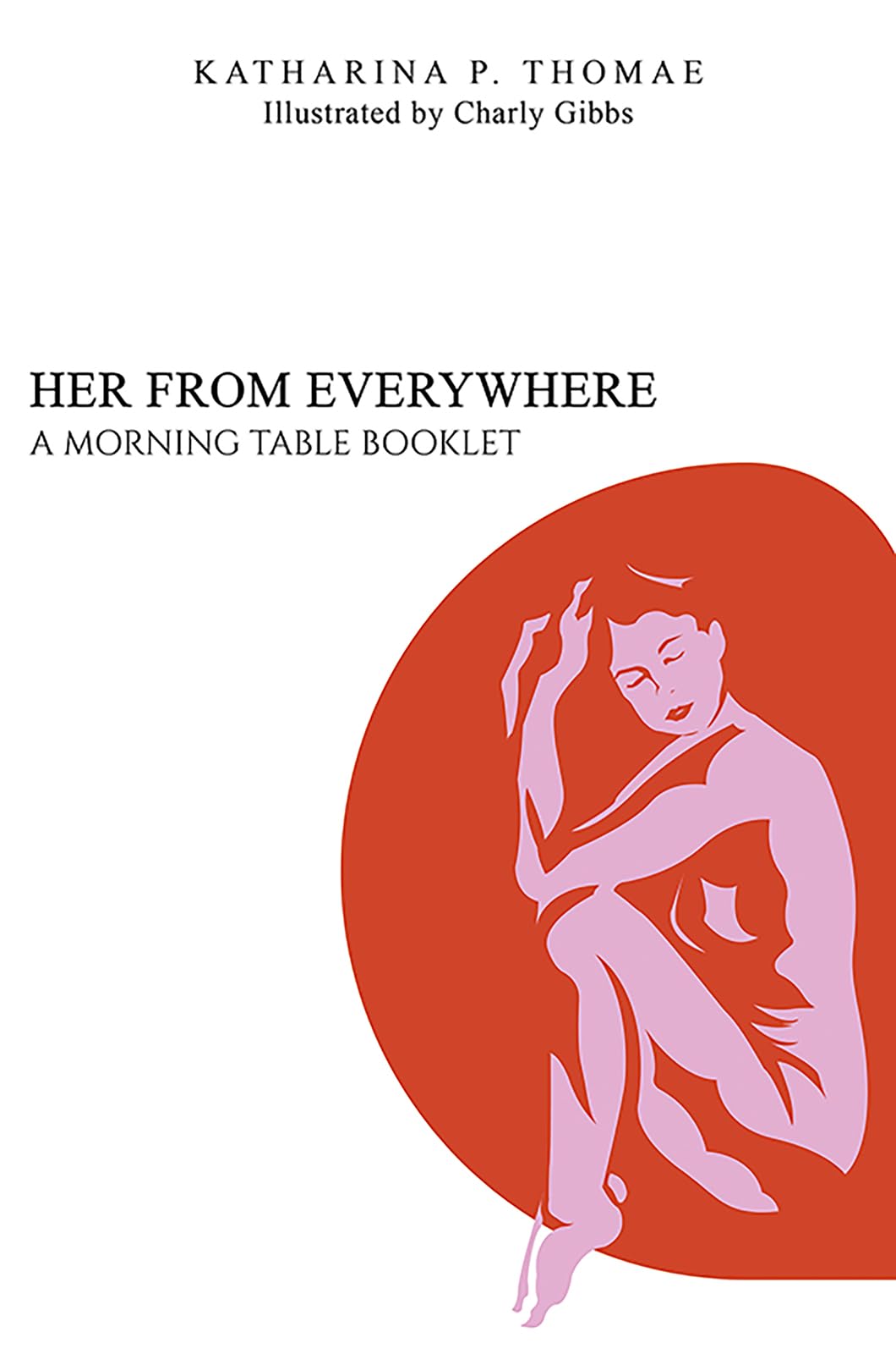Her From Everywhere: A Morning Table Booklet