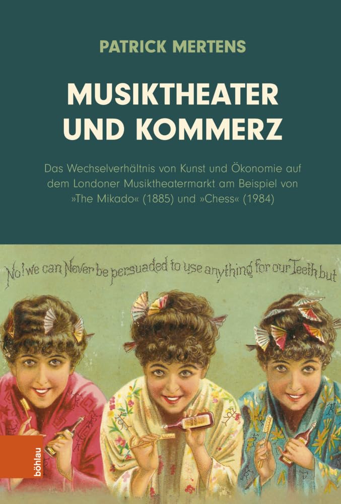 Musiktheater und Kommerz: Das Wechselverhältnis von Kunst und Ökonomie auf dem Londoner Musiktheatermarkt am Beispiel von 'The Mikado' (1885) und 'Chess' (1984)