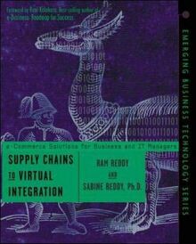 Supply Chains to Virtual Integration (Emerging Business Technology Series)