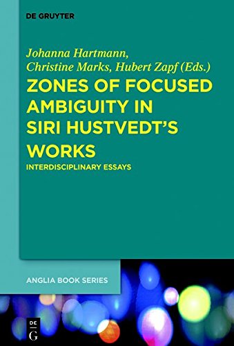 Zones of Focused Ambiguity in Siri Hustvedt’s Works: Interdisciplinary Essays (Buchreihe der Anglia / Anglia Book Series, Band 52)
