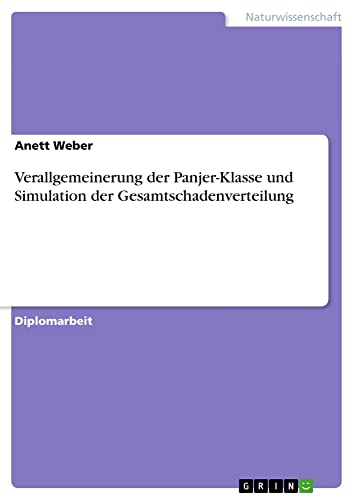 Verallgemeinerung der Panjer-Klasse und Simulation der Gesamtschadenverteilung: Diplomarbeit