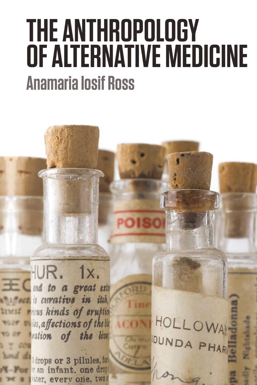 The Anthropology of Alternative Medicine (Criminal Practice Series)