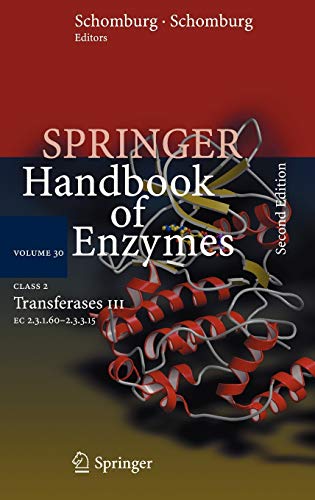Class 2 Transferases III: EC 2.3.1.60 - 2.3.3.15 (Springer Handbook of Enzymes, 30, Band 30)