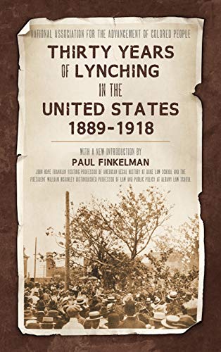 Thirty Years of Lynching in the United States 1889-1918