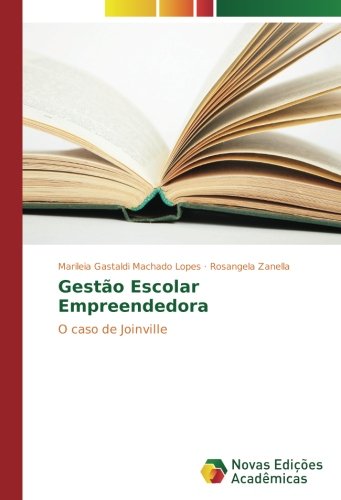 Gestão Escolar Empreendedora: O caso de Joinville