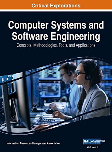 Computer Systems and Software Engineering: Concepts, Methodologies, Tools, and Applications, VOL 2