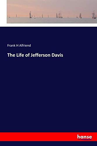 The Life of Jefferson Davis