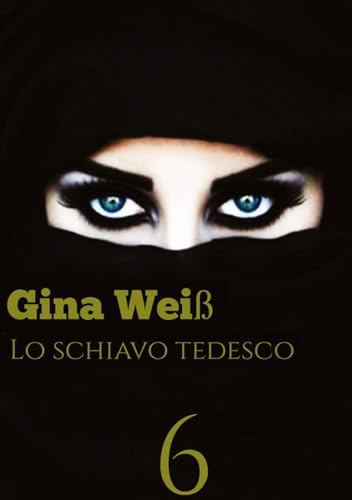 Lo schiavo tedesco 6