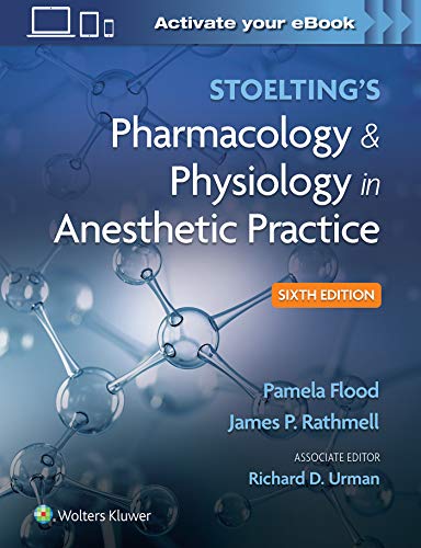 Pamela Flood Stoelting's Pharmacology & Physiology In Anesthetic Practice