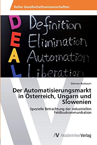 Der Automatisierungsmarkt in Österreich, Ungarn und Slowenien: Spezielle Betrachtung der industriellen Feldbuskommunikation
