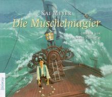 Die Muschelmagier: Sprecher: Andreas Fröhlich. 2. Folge der Meyer Trilogie. 5 CDs Multibox 7 Std.