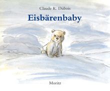 Eisbärenbaby: Textloses Bilderbuch