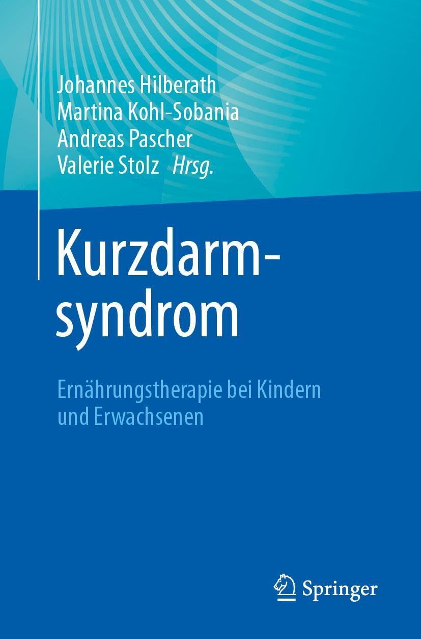 Kurzdarmsyndrom - Ernährungstherapie bei Kindern und Erwachsenen - Neuware