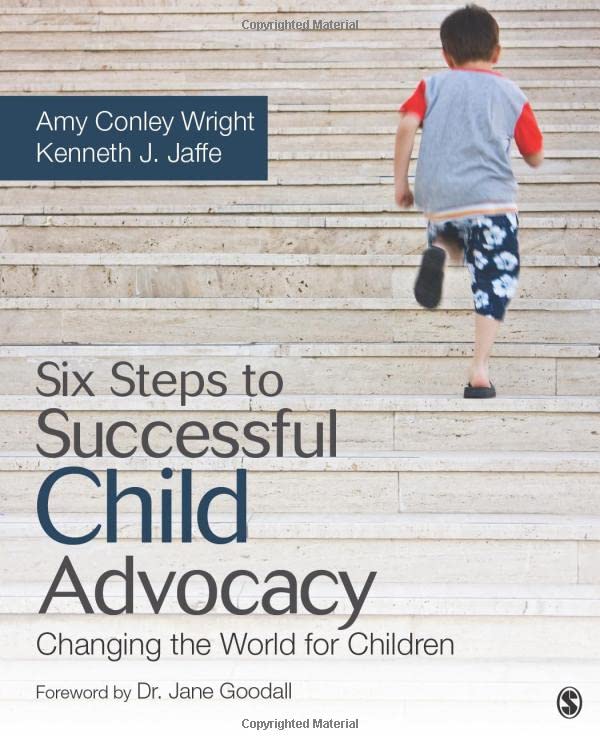 Six Steps to Successful Child Advocacy: Changing the World for Children