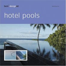 Best designed hotel pools, english/german edition