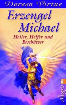 Erzengel Michael: Heiler, Helfer und Beschützer von Virtue, Doreen | Buch | Zustand gut