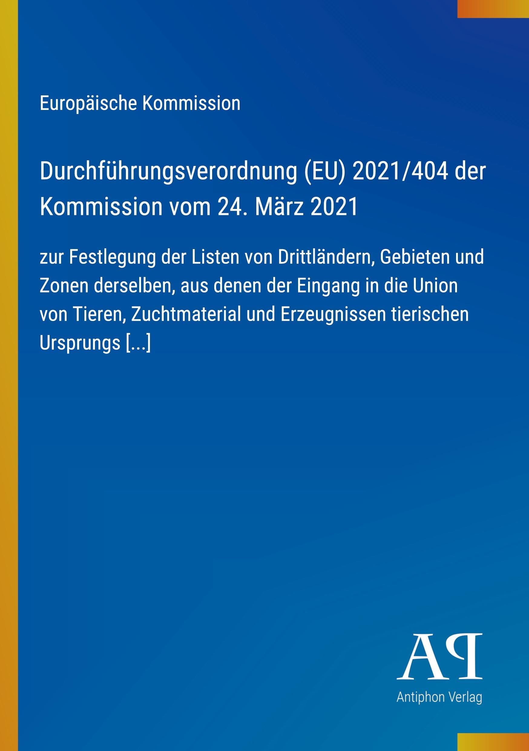 Durchführungsverordnung (EU) 2021/404 der Kommission vom 24. März 2021