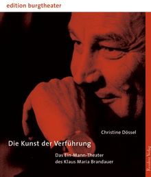 Klaus Maria Brandauer - Die Kunst der Verführung.