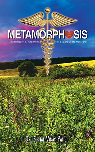 Metamorphosis: Transformation of a Young Townie Into A Mature Medical Professional