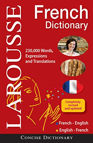 Larousse Concise French-English/English-French Dictionary: Francais-Anglais, Anglais-Francais/French-English, English-French