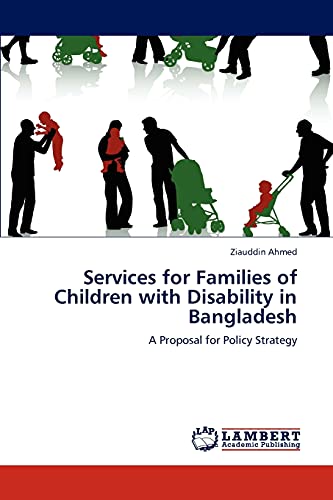 Services for Families of Children with Disability in Bangladesh: A Proposal for Policy Strategy