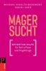 Magersucht: Effektive Hilfe für Betroffene und Angehörige