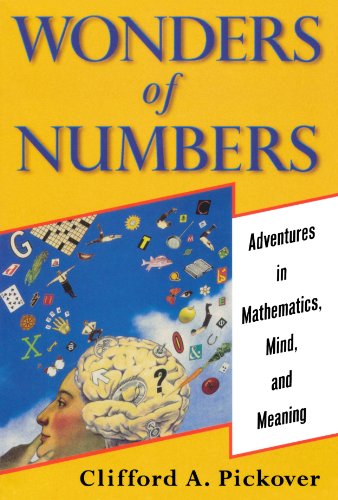 Wonders of Numbers: Adventures in Mathematics, Mind, and Meaning