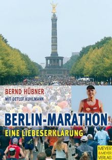 Berlin-Marathon. Eine Liebeserklärung