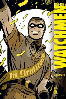 Before Watchmen. Vol. 1. Minutemen