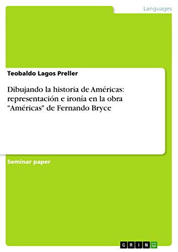 Dibujando la historia de Américas: representación e ironía en la obra Américas de Fernando Bryce