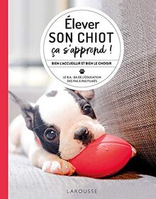 Comment élever son chiot (au top !)