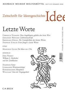 Zeitschrift für Ideengeschichte Heft II/2 Sommer 2008: Letzte Worte