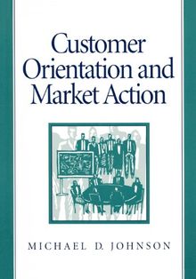 Customer Orientation and Market Action